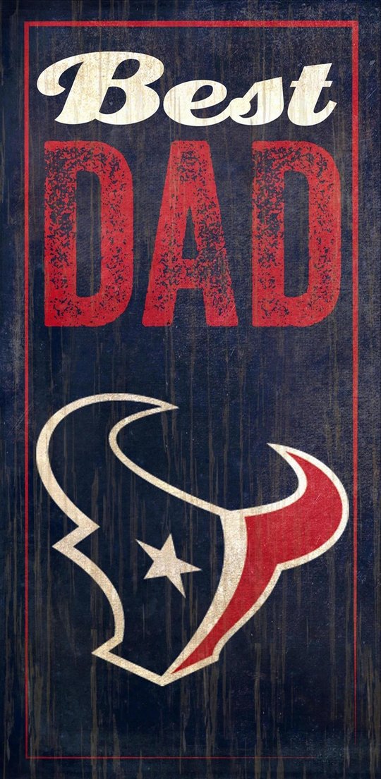 Texans Best Dad Sign
