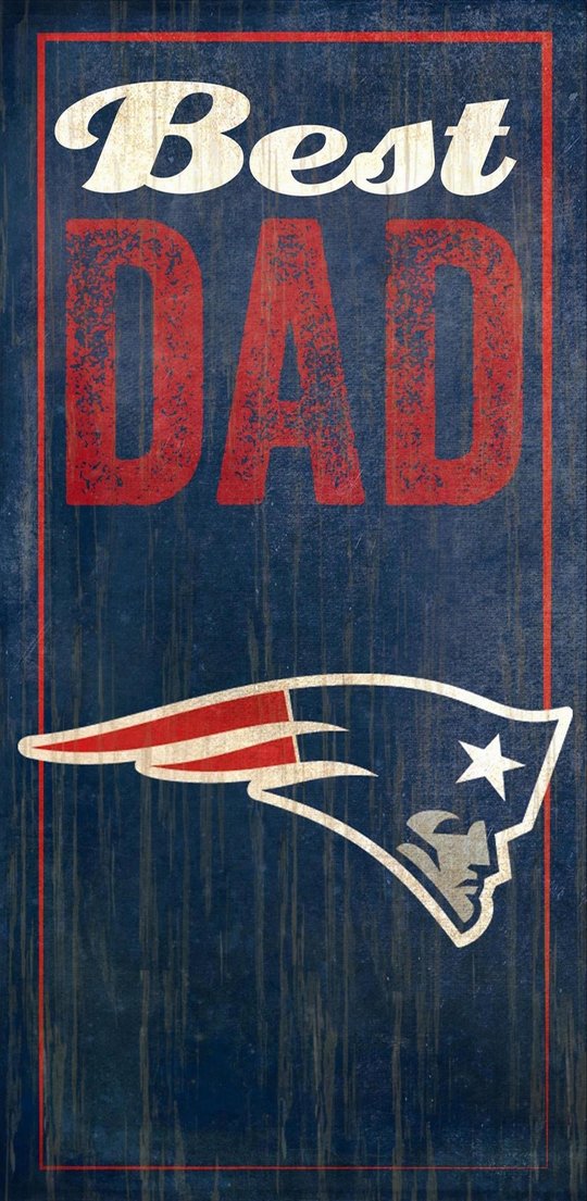 Patriots Best Dad Sign