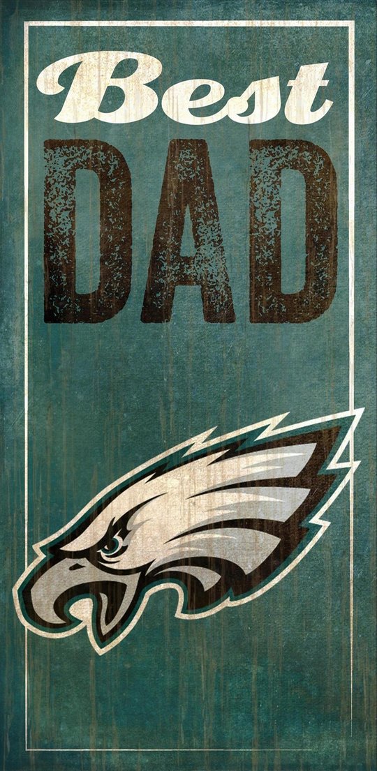 Eagles Best Dad Sign