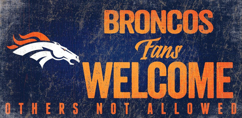 Denver Broncos Fans Welcome Sign